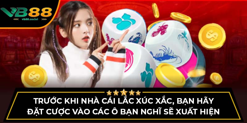 Cách Chơi Mini Bầu Cua Trên VB88 Dễ Thắng Nhất 2 Trước khi nhà cái lắc xúc xắc, bạn hãy đặt cược vào các ô bạn nghĩ sẽ xuất hiện
